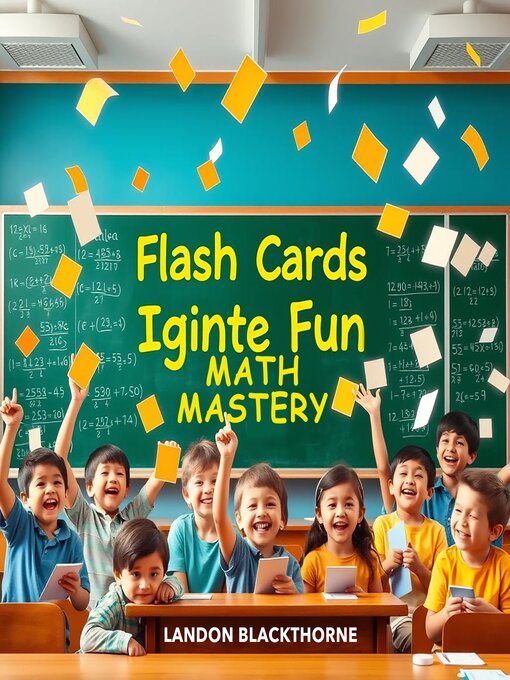 Title details for Flash Cards Ignite Fun Math Mastery by Landon Blackthorne - Available